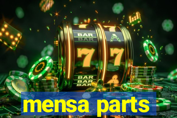 mensa parts